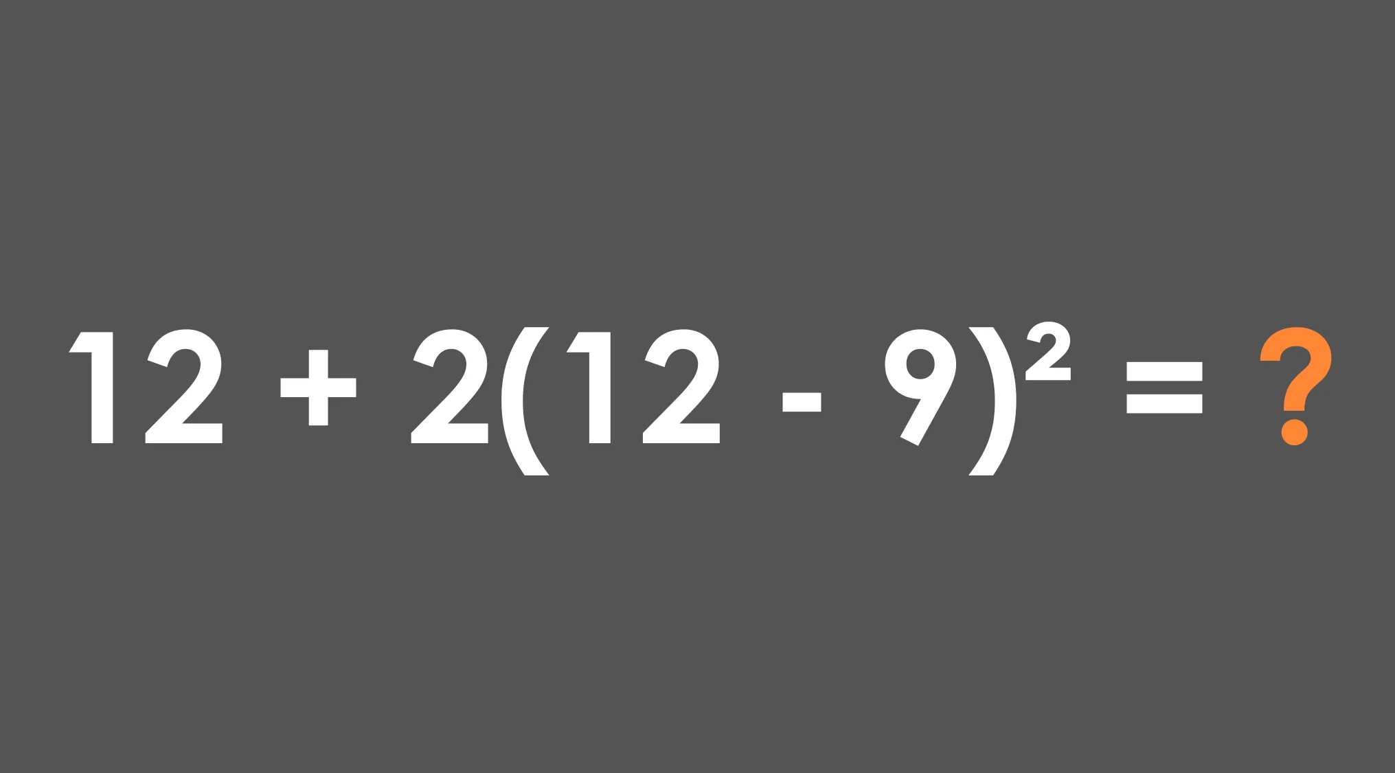 Math test grade 8 question showing expression 12 plus 2 times the square of 12 minus 9 to evaluate