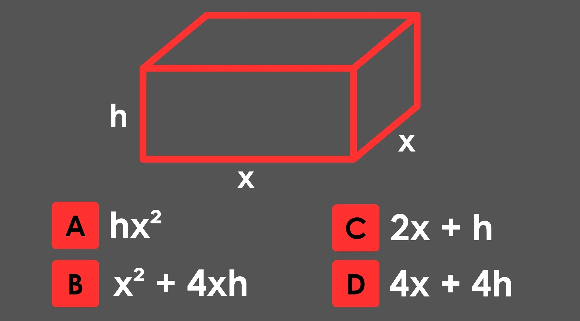 Math test question showing an open-top box with square base and expressions for surface area in terms of x and h.