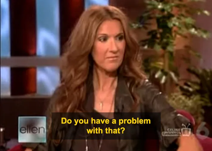 Celine Dion