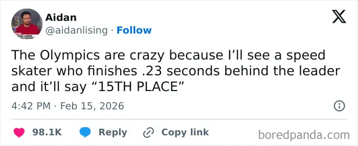 Funny chaotic X post about the Olympics speed skater finishing 15th place, showcasing coping with humor this February.