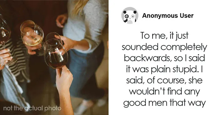 Hey Pandas, AITA For Refusing To Pretend My Wife’s Friend’s Dating Strategy Makes Sense?