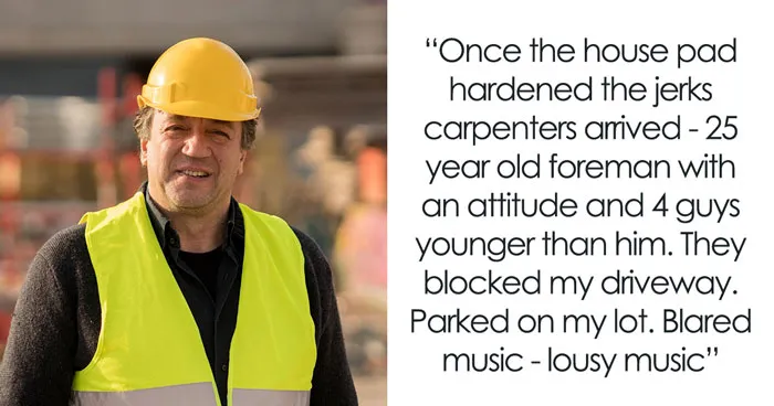 “All I Got Was Attitude”: Construction Crew Blatantly Misuses Neighbor’s Kindness, Gets The Karma