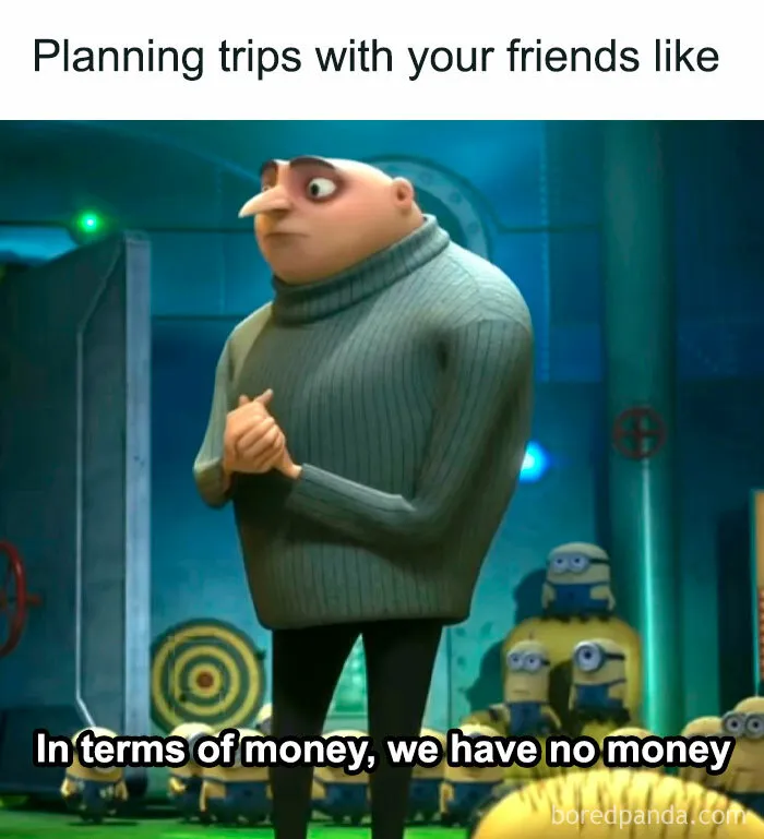 35 Travel Memes That May Make You Laugh While Planning A Trip You Can’t Afford