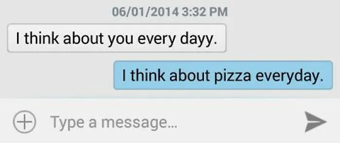 Text screenshot showing a humorous exchange about thinking of someone versus thinking about pizza daily.