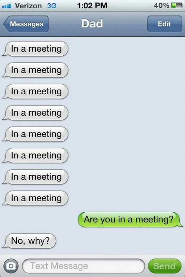 Text screenshot showing a humorous conversation about repeatedly saying In a meeting in a funny text screenshot.