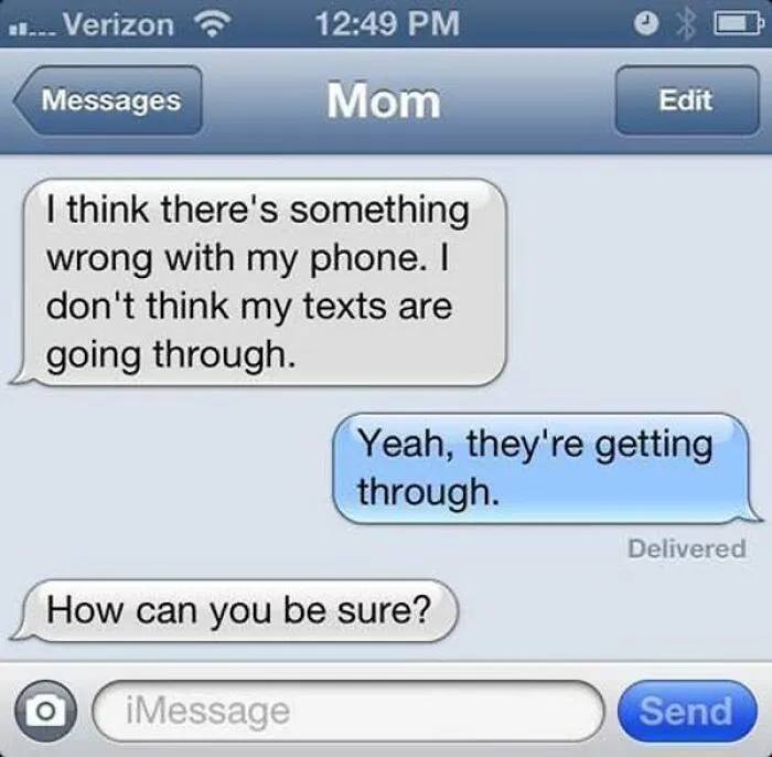 Funny text message screenshot showing a humorous conversation about phone texts not going through with mom.