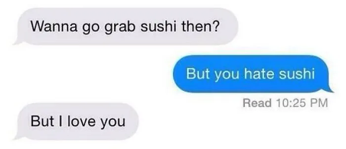 Text screenshot of a funny conversation where one person suggests sushi despite the other hating it, showing hilarious texts.