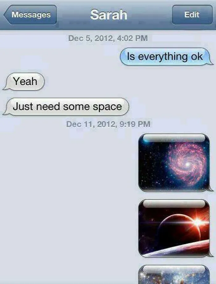 Text screenshot showing a humorous conversation where someone asks for space, followed by images of outer space.