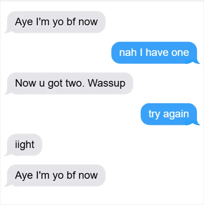 Funny text screenshot showing a playful conversation with repeated claim of being someone's boyfriend for laughs.