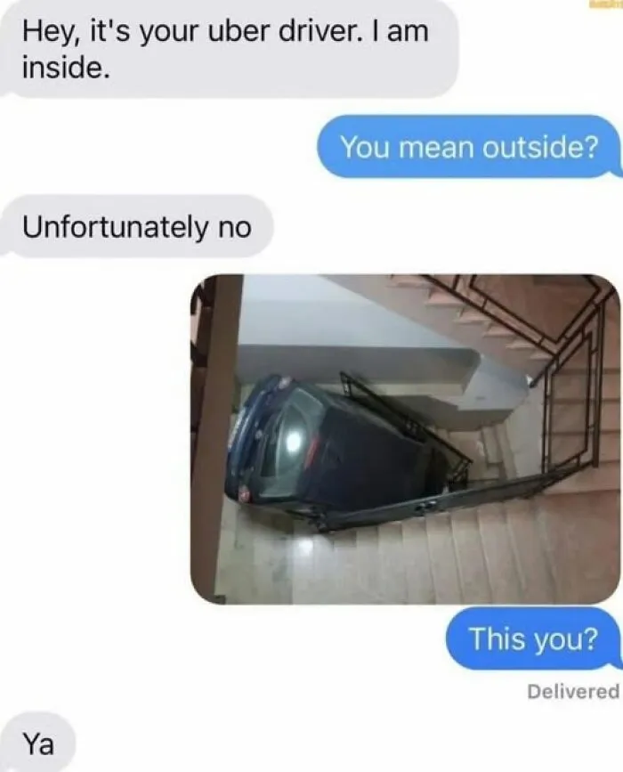 Text message meme showing an Uber driver stuck inside a stairwell with a car, seen in a funny image to lighten mood.