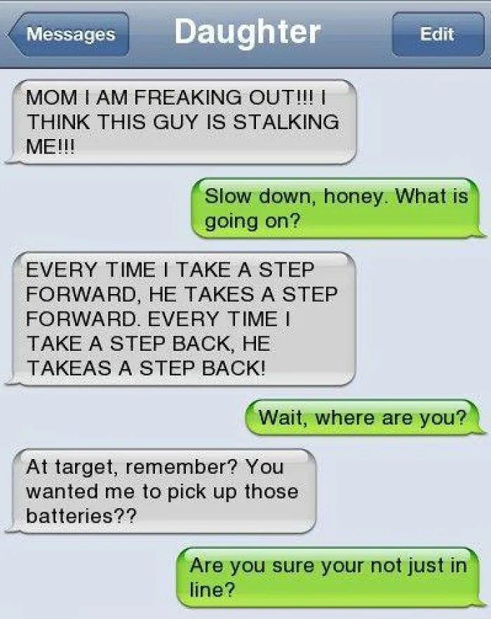 Text message screenshot showing a hilarious conversation between a daughter and mom about stalking at Target line.