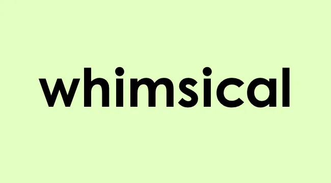 The word whimsical in bold black text on a light green background representing choosing the suitable word.