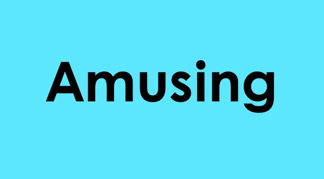 Amusing word displayed in bold black text on a bright blue background explaining what this word means.