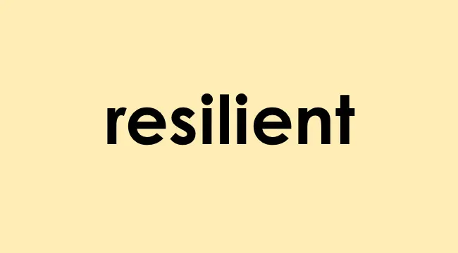 Word resilient in black bold letters on a light yellow background representing strength and endurance