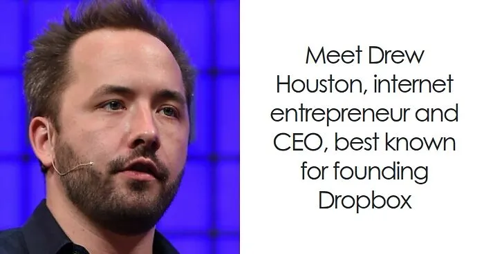 Drew Houston: Bio And Career Highlights