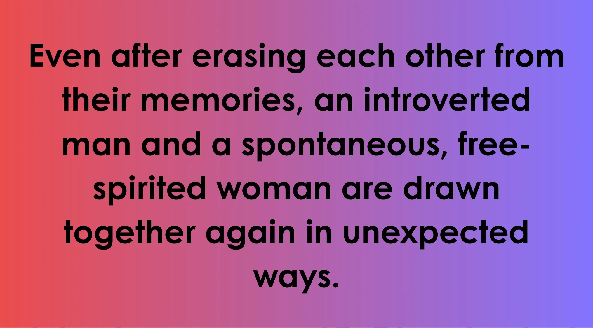 Description of a fictional couple in a quiz featuring an introverted man and a free-spirited woman reconnecting unexpectedly.
