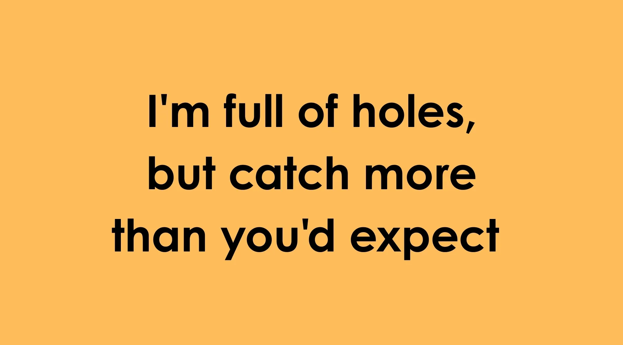 Riddle on orange background with text about being full of holes and catching more, related to reading minds.
