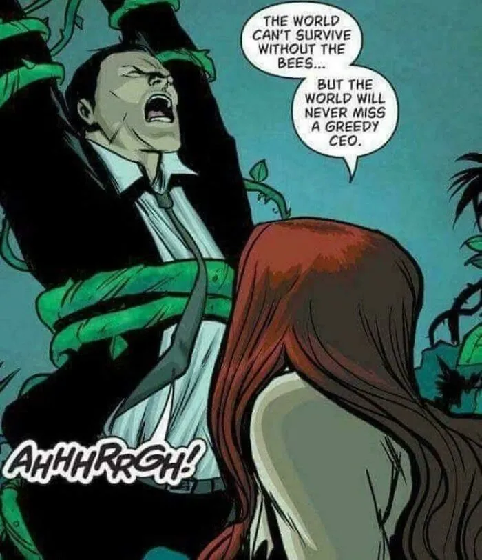 I Mean She's Not Wrong, Maybe Poison Ivy Was The Hero We Needed All Along?