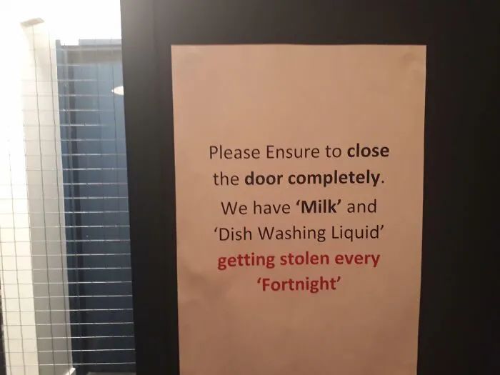 I Have So Many Questions For Whoever Made This Sign At My Work