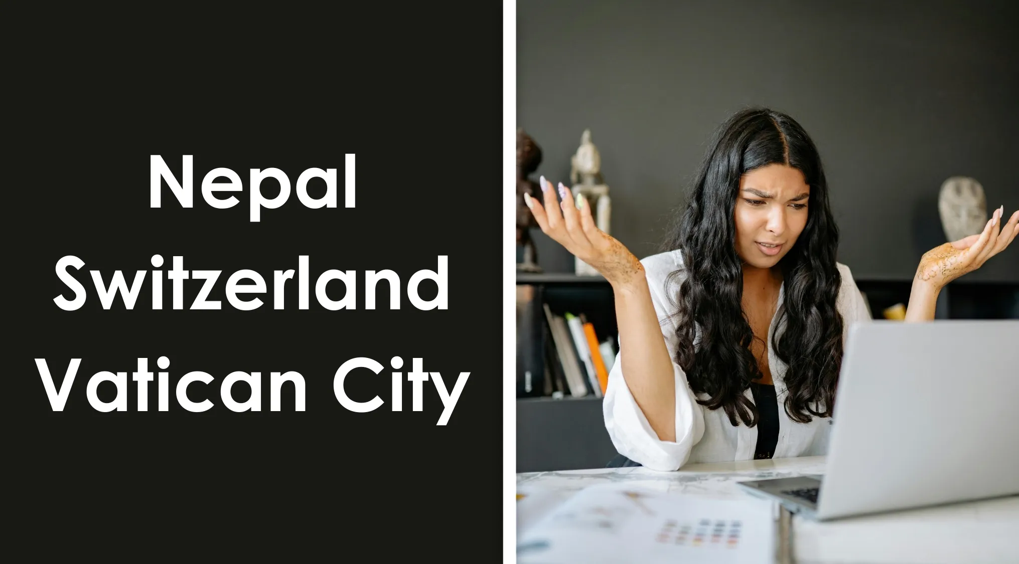 A woman looks puzzled working on a laptop beside a geography quiz listing Nepal, Switzerland, and Vatican City.