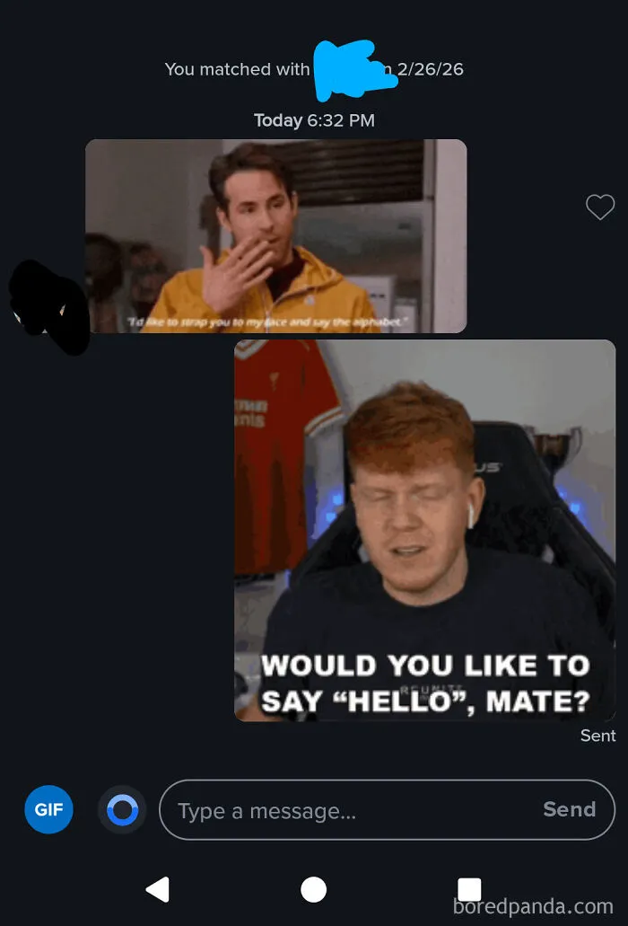 These Dudes All Act Like It's Women's Fault They Can't Get Laid And Then Do This. The First Gif Says "I'd Like To Strap You To My Face And Say The Alphabet." Not Even A Heyyyy First. He Unmatched Me Immediately