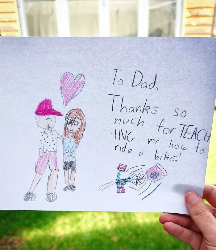 Taught My 6 Year Old Daughter To Ride A Bike Today. As If That Wasn't Special Enough, After We Got Home She Presented Me With This
