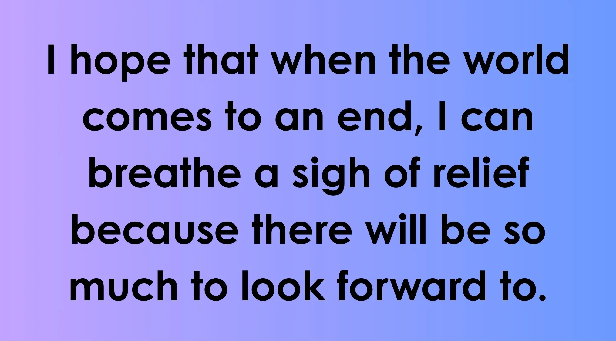 Inspirational quote about hope and relief on a purple to blue gradient background for Jake Gyllenhaal character quiz.