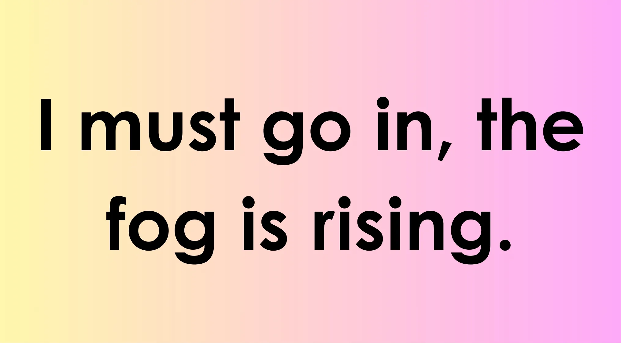 Last words quote on a pastel pink and yellow gradient background for famous last words quiz poet.