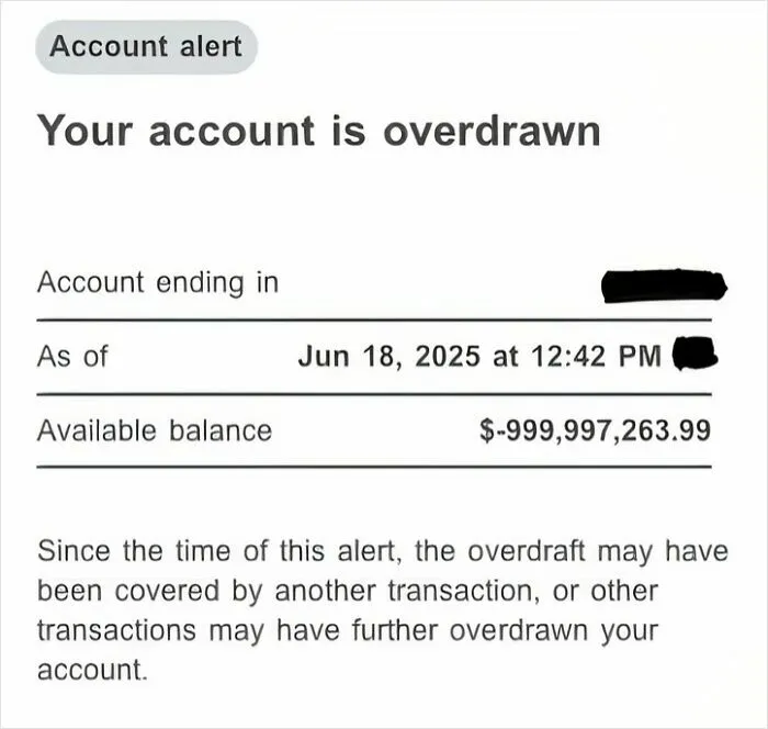 What? My Bank Account Was Overdrawn By $1 Billion
