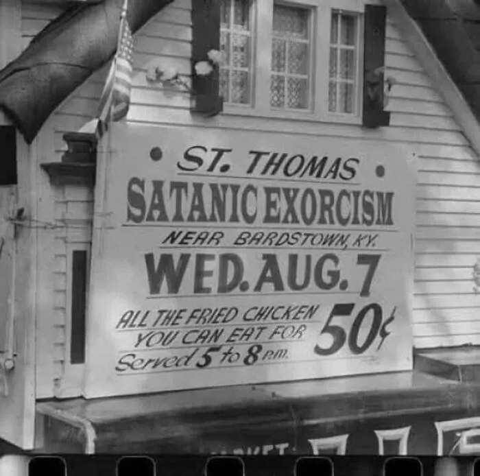 St. Thomas Satanic Exorcism Plus All The Fried Chicken You Can Eat For .50c (Near Bardstown, 1942)