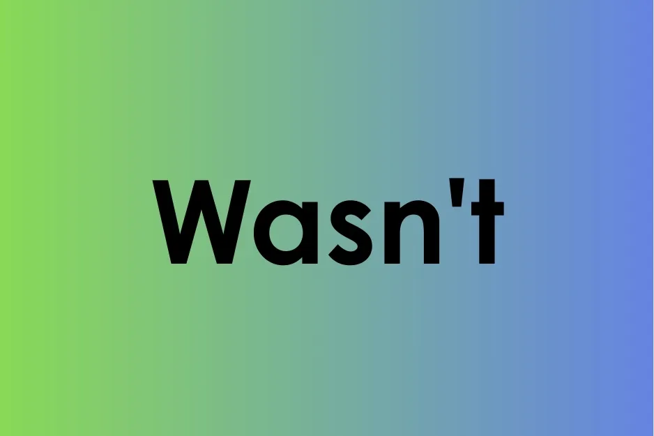 Contraction of were not shown as wasn't in bold text on a green to blue gradient background.
