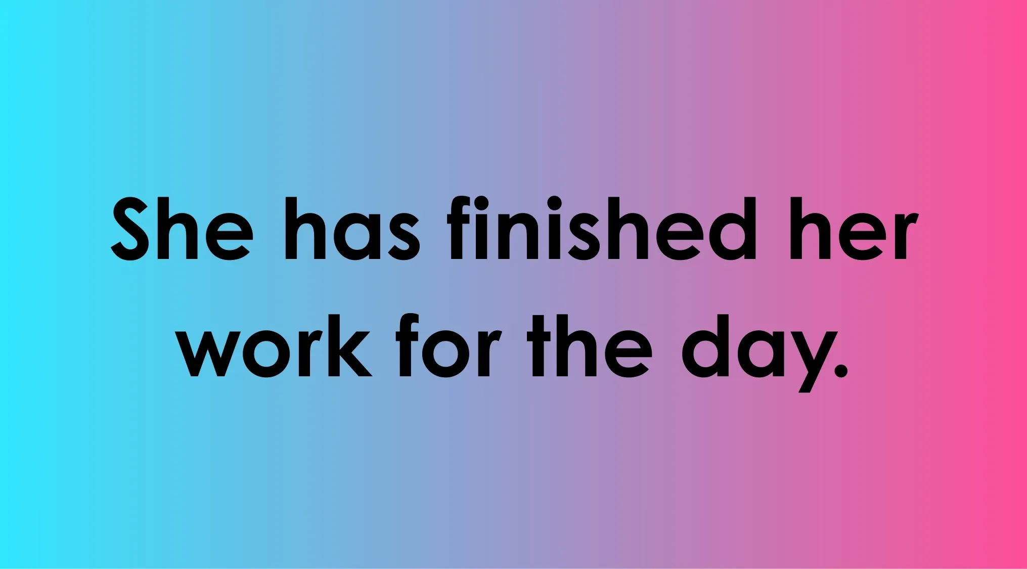 Sentence example on colorful gradient background, testing language quiz and identifying tense in the sentence.