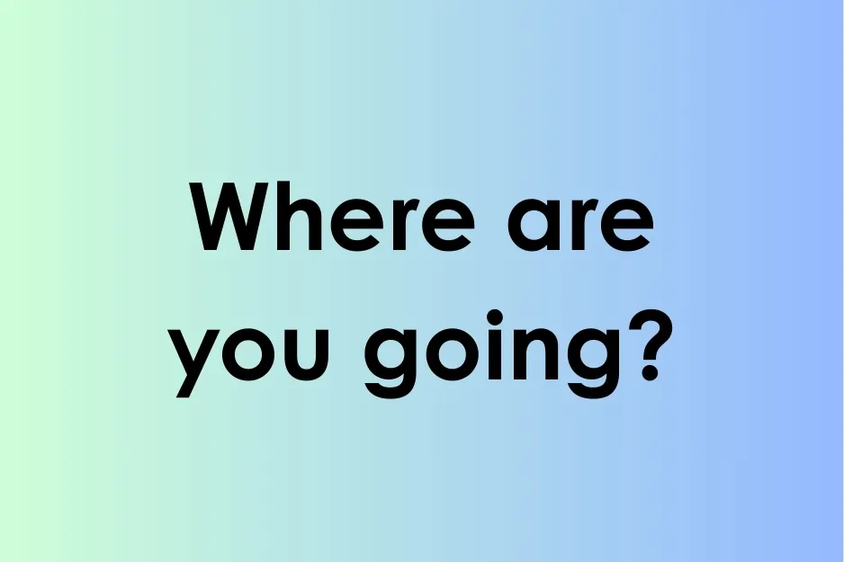 Sentence example image with the question Where are you going displayed on a green to blue gradient background.