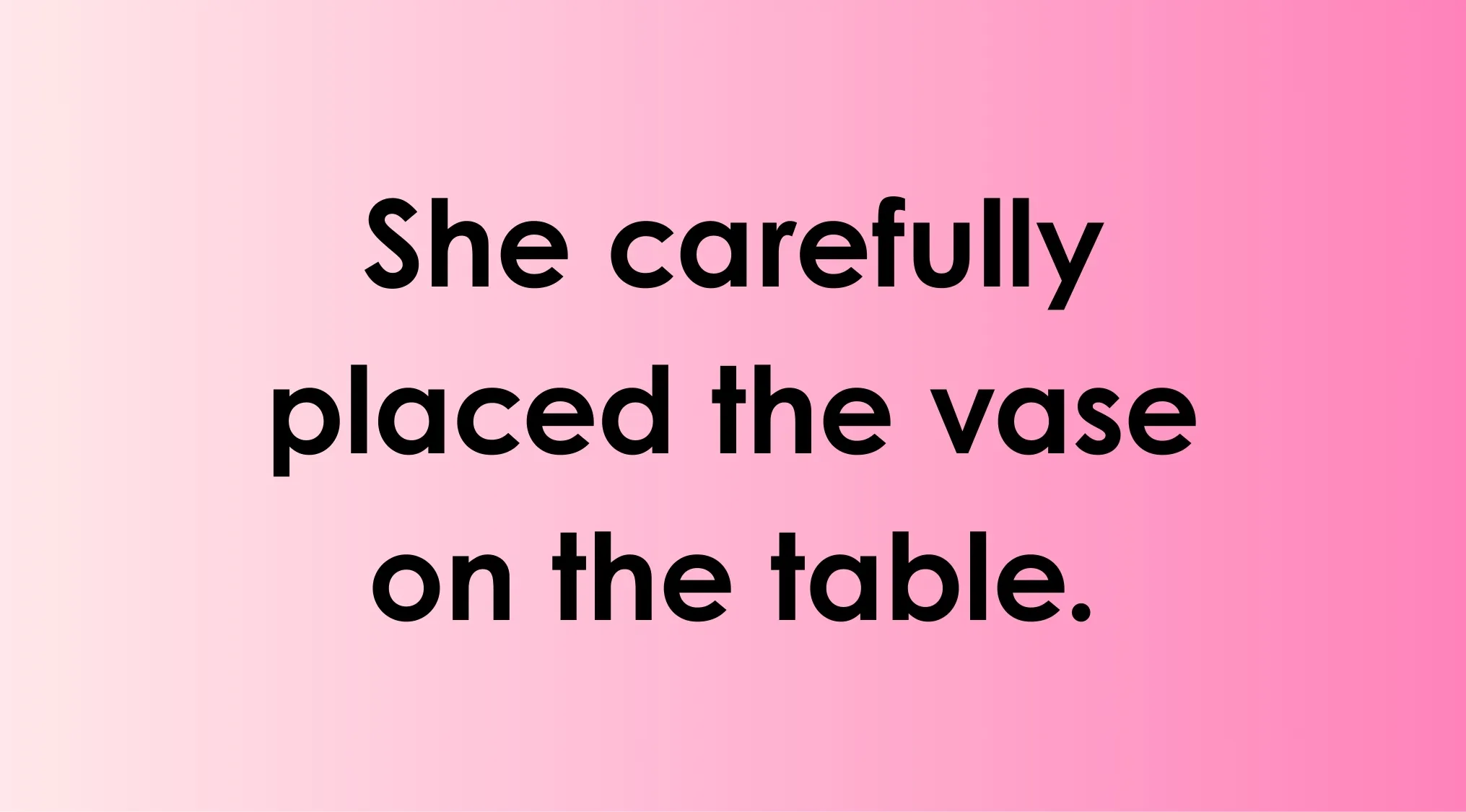 Sentence example with an adverb on a pink gradient background for language quiz about identifying adverbs.