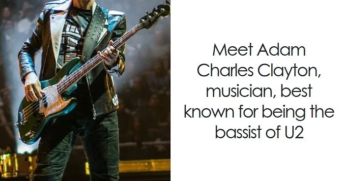 Adam Clayton: Bio And Career Highlights