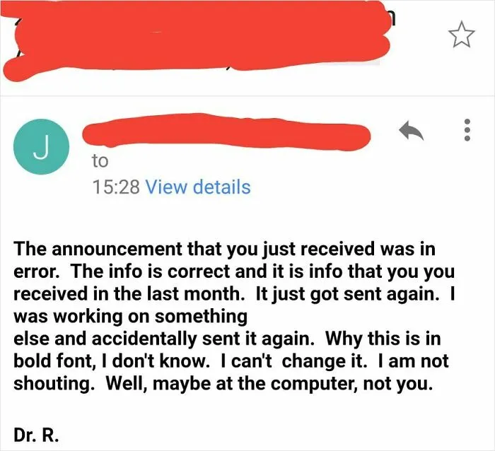 My 60-Something Year Old Professor Accidentally Re-Sent An Email He Sent About A Month Ago Then Followed It Up With This