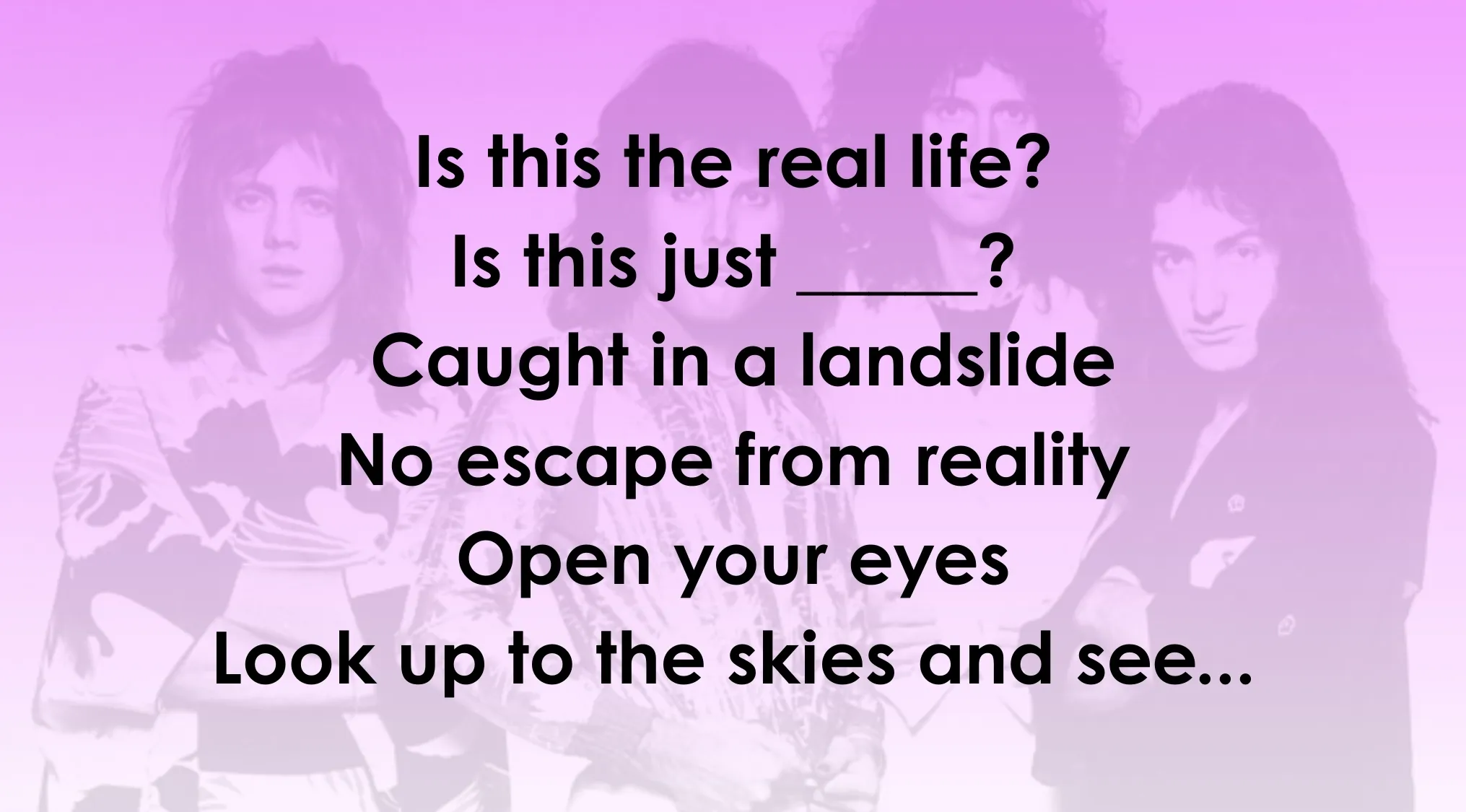 Complete the sentence quiz featuring Freddie Mercury's famous song lines with a purple background and band image.