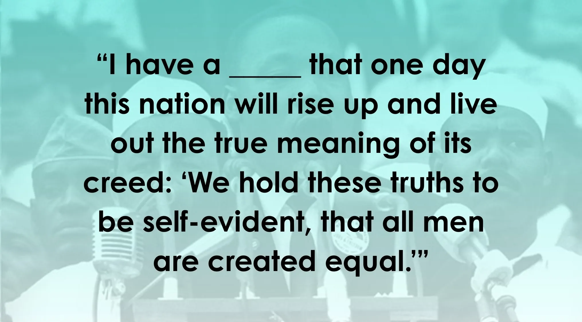 Complete the sentence quiz featuring a Martin Luther King Jr. speech about hope with a missing word to fill in.