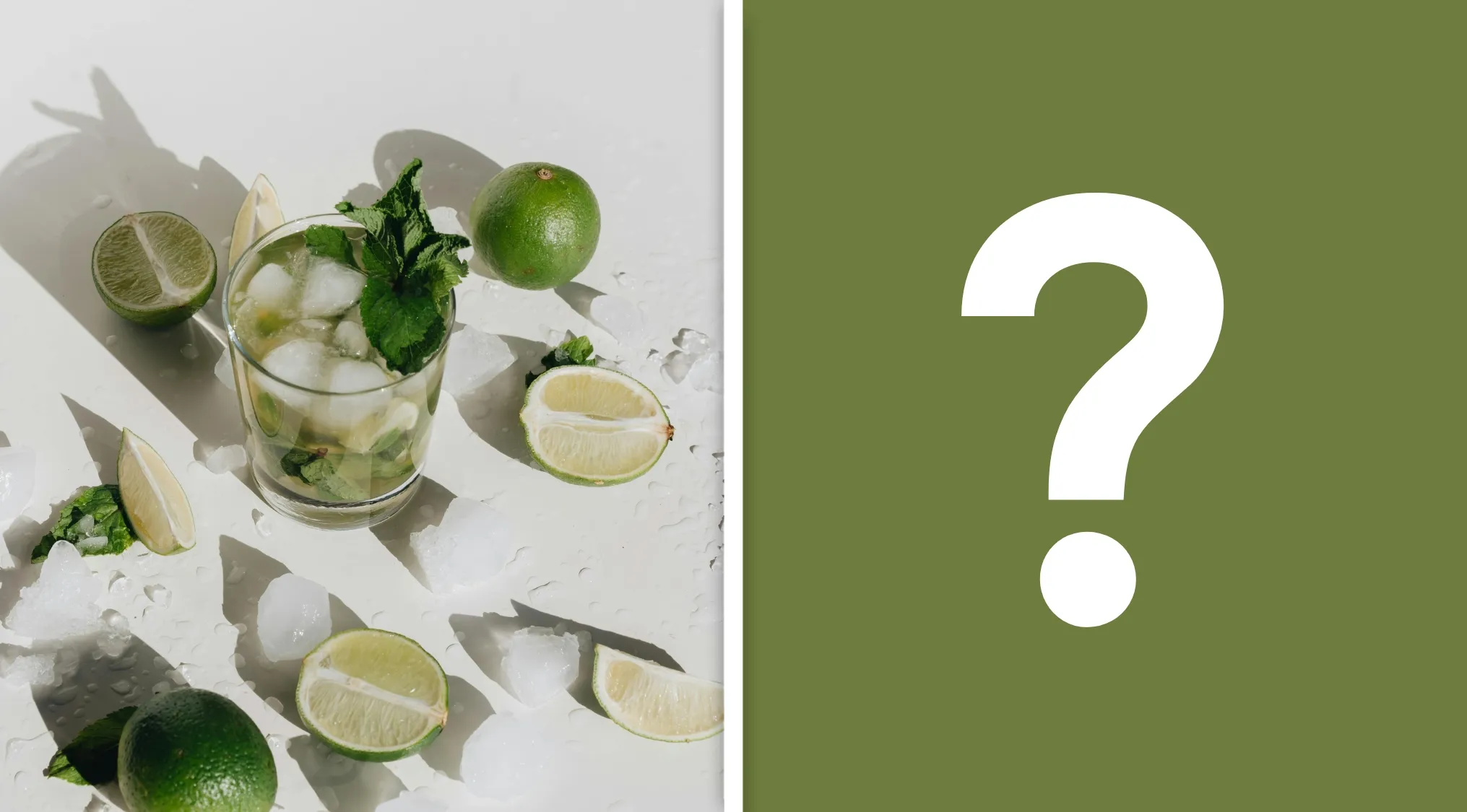Mojito cocktail with lime, mint, and ice on a white surface alongside a green panel with a large question mark.