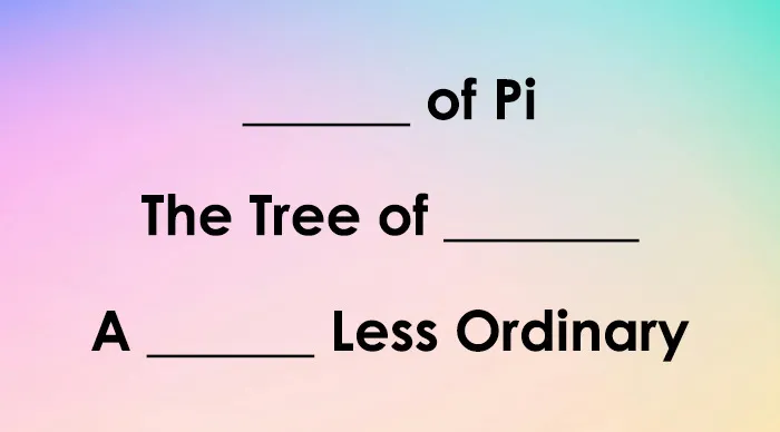 Fill in the blank movie titles game showing incomplete titles of Pi, Tree, and Less Ordinary on a colorful background