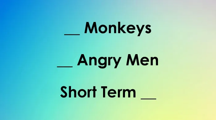 Missing number quiz with incomplete movie titles featuring Monkeys, Angry Men, and Short Term phrases.