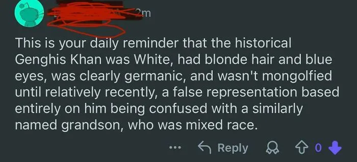 Screenshot of a social media comment showing someone being 100% sure but 100% wrong about Genghis Khan’s ethnicity.