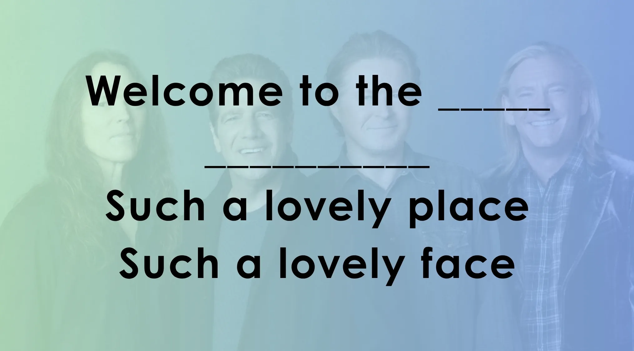 Four people smiling behind text showing lyrics with missing words from famous song lyrics quiz challenge.