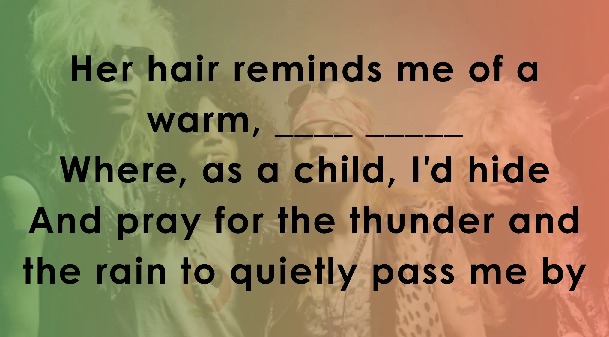 Lyrics challenge with missing lines from 33 songs featuring classic rock band in the background.