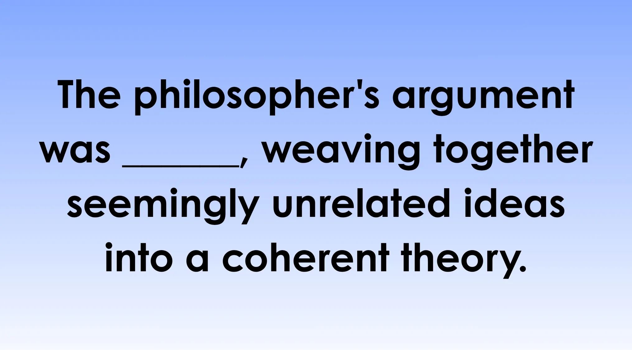 Pattern recognition cognitive test showing a sentence completion task about weaving unrelated ideas into a coherent theory.