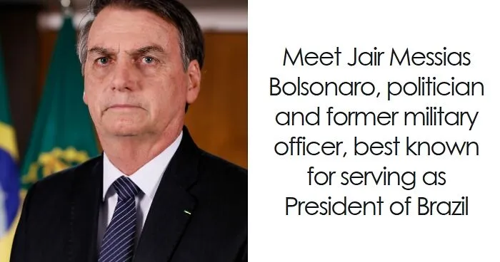 Jair Bolsonaro: Bio And Career Highlights
