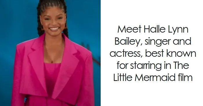Halle Bailey: Bio And Career Highlights