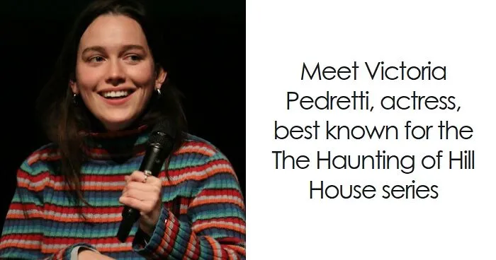 Victoria Pedretti: Bio And Career Highlights