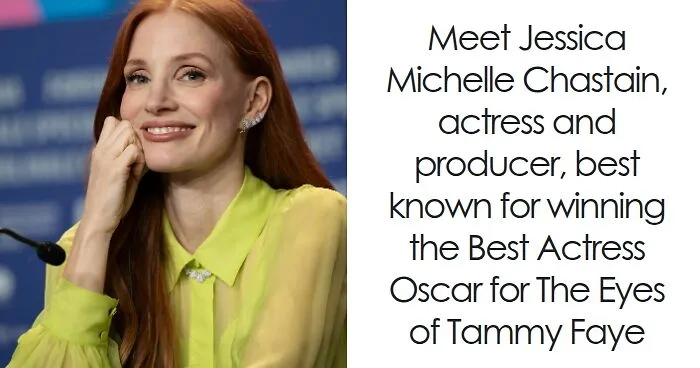 Jessica Chastain: Bio And Career Highlights