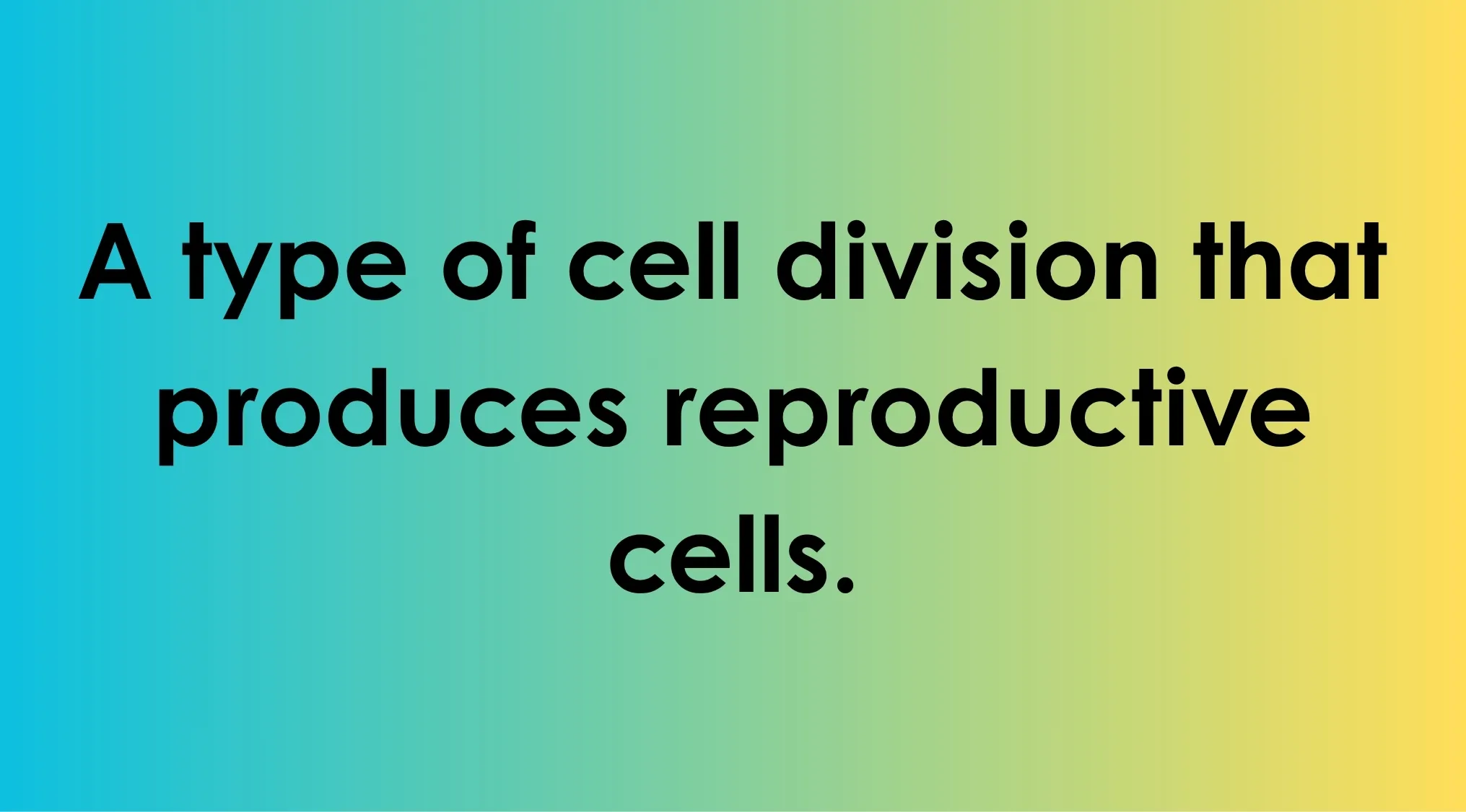 Biology vocabulary challenge text describing a type of cell division that produces reproductive cells on a teal to yellow background.